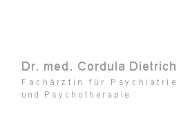 Dr. med. Cordula Dietrich - Fachärztin für Psychiatrie und Psychotherapie | Startseite